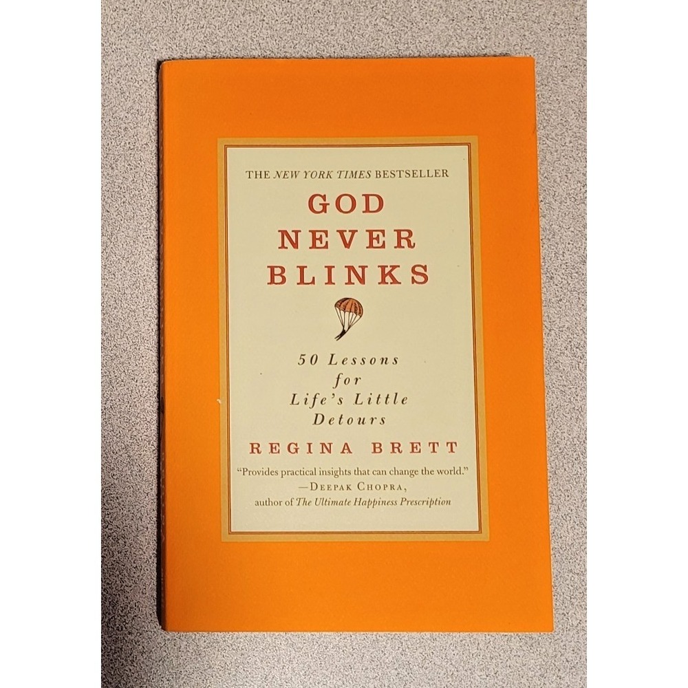 God Never Blinks: 50 Lessons for Life's Little Detours - Paperback
